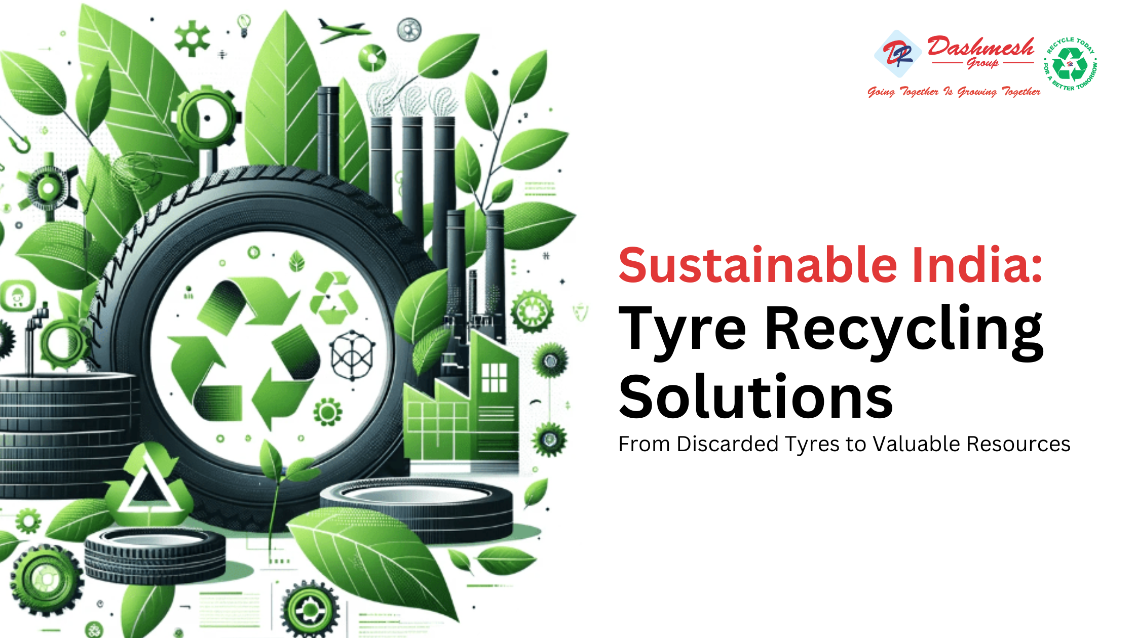 Sustainable India: Tyre Recycling Solutions - From Discarded Tyres to Valuable Resources